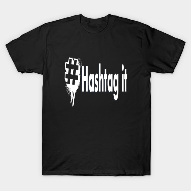 hashtag it new design t-shirt 2020 T-Shirt by Gemi 